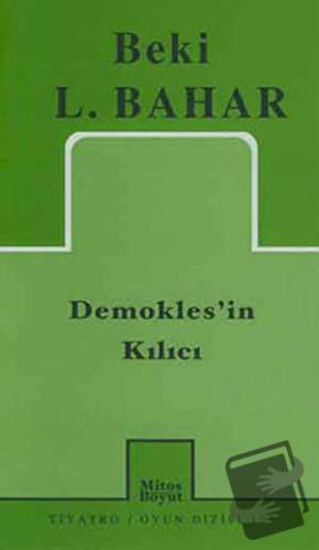 Demokles’in Kılıcı - Beki L. Bahar - Mitos Boyut Yayınları - Fiyatı - 