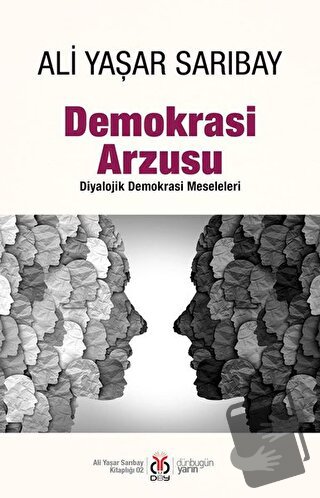 Demokrasi Arzusu - Ali Yaşar Sarıbay - DBY Yayınları - Fiyatı - Yoruml