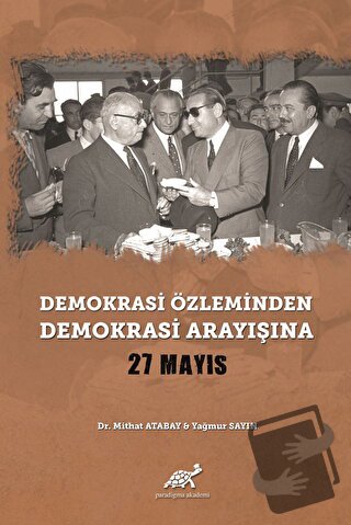 Demokrasi Özleminden Demokrasi Arayışına - 27 Mayıs (Ciltli) - Mithat 