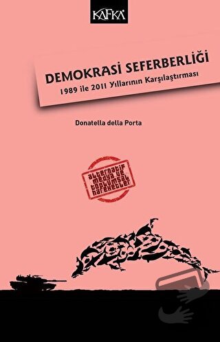 Demokrasi Seferberliği - Donatella Della Porta - Kafka Kitap - Fiyatı 