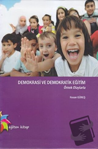 Demokrasi ve Demokratik Eğitim - Hasan Güneş - Eğiten Kitap - Fiyatı -