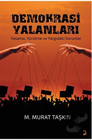 Demokrasi Yalanları - M. Murat Taşkın - Cinius Yayınları - Fiyatı - Yo