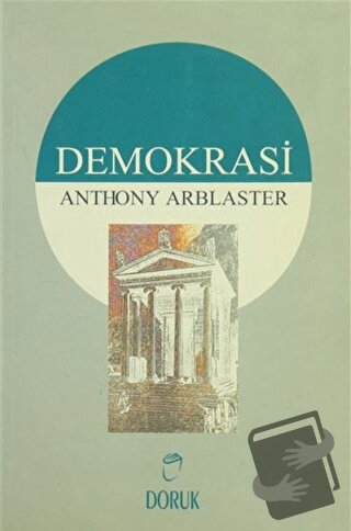 Demokrasi - Anthony Arblaster - Doruk Yayınları - Fiyatı - Yorumları -