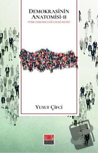 Demokrasinin Anatomisi 2 - Yusuf Çifci - Maarif Mektepleri - Fiyatı - 