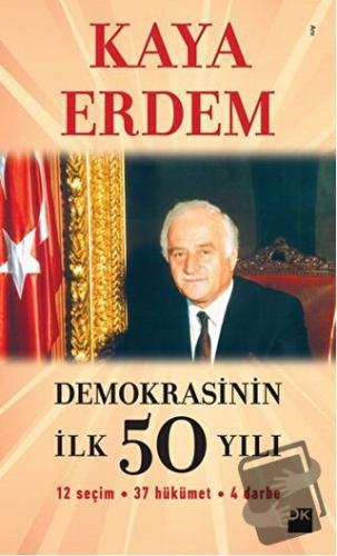 Demokrasinin İlk 50 Yılı - Kaya Erdem - Doğan Kitap - Fiyatı - Yorumla