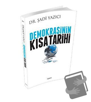 Demokrasinin Kısa Tarihi - Şadi Yazıcı - İşaret Yayınları - Fiyatı - Y