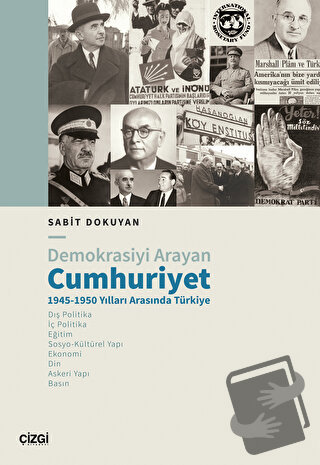 Demokrasiyi Arayan Cumhuriyet 1945-1950 Yılları Arasında Türkiye - Sab