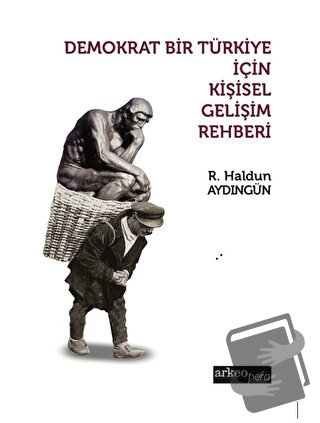 Demokrat Bir Türkiye İçin Kişisel Gelişim Rehberi - Haldun Aydıngün - 