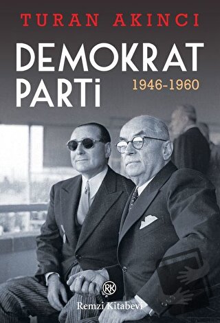 Demokrat Parti 1946 - 1960 - Turan Akıncı - Remzi Kitabevi - Fiyatı - 