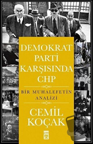 Demokrat Parti Karşısında CHP - Cemil Koçak - Timaş Yayınları - Fiyatı