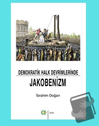 Demokratik Halk Devrimlerinde Jakobenizm - İbrahim Doğan - Aram Yayınl