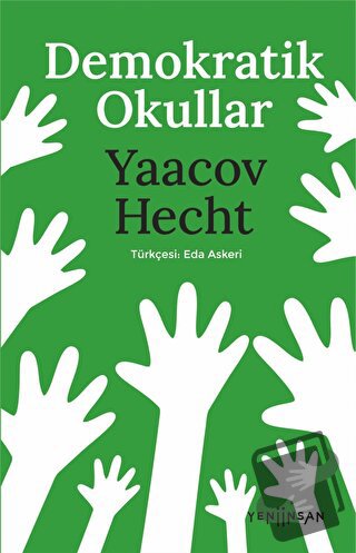 Demokratik Okullar - Yaacov Hecht - Yeni İnsan Yayınevi - Fiyatı - Yor