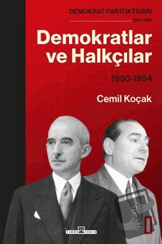 Demokratlar ve Halkçılar (1950-1954) - Cemil Koçak - Timaş Tarih - Fiy