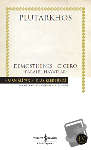 Demosthenes - Cicero - Plutarkhos - İş Bankası Kültür Yayınları - Fiya