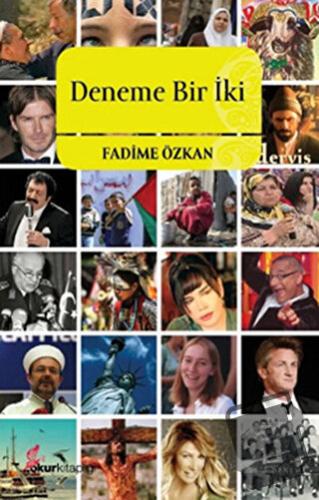 Deneme Bir İki - Fadime Özkan - Okur Kitaplığı - Fiyatı - Yorumları - 