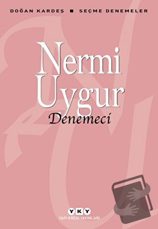 Denemeci - Nermi Uygur - Yapı Kredi Yayınları - Fiyatı - Yorumları - S