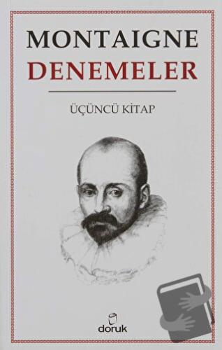 Denemeler Cilt: 3 - Michel de Montaigne - Doruk Yayınları - Fiyatı - Y