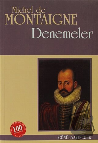 Denemeler - Michel de Montaigne - Gönül Yayıncılık - Fiyatı - Yorumlar