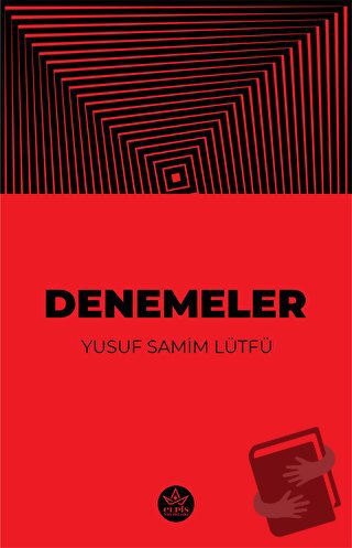 Denemeler - Yusuf Samim Lütfü - Elpis Yayınları - Fiyatı - Yorumları -