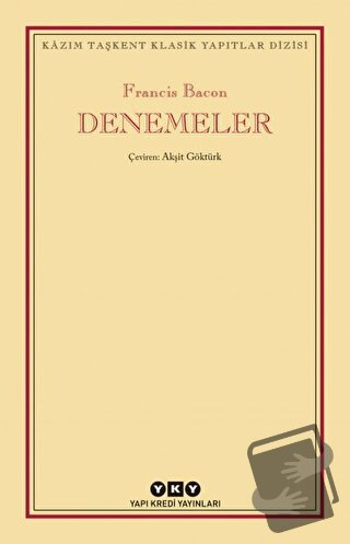 Denemeler - Francis Bacon - Yapı Kredi Yayınları - Fiyatı - Yorumları 