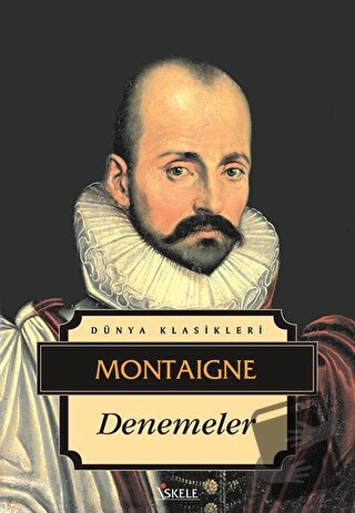 Denemeler - Michel de Montaigne - İskele Yayıncılık - Fiyatı - Yorumla