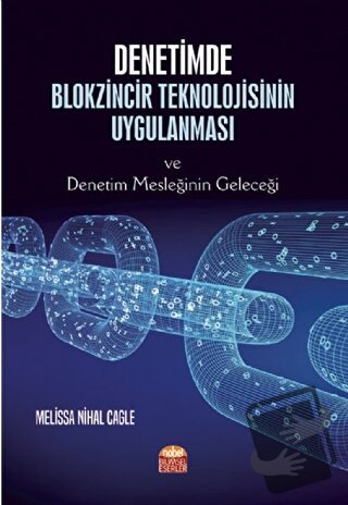 Denetimde Blokzincir Teknolojisinin Uygulanması ve Denetim Mesleğinin 