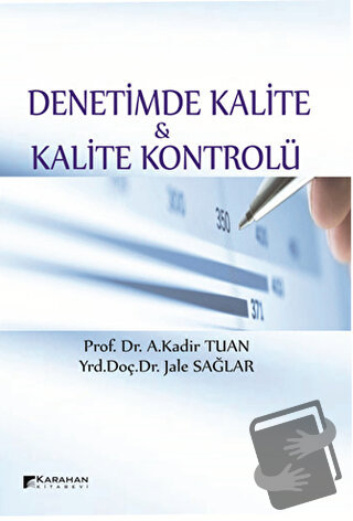 Denetimde Kalite ve Kalite Kontrolü - Jale Sağlar - Karahan Kitabevi -