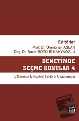 Denetimde Seçme Konular 4 - Sezer Baykuş Kahyaoğlu - Gazi Kitabevi - F