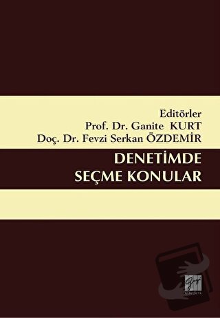 Denetimde Seçme Konular - Fevzi Serkan Özdemir - Gazi Kitabevi - Fiyat