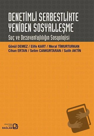 Denetimli Serbestlikte Yeniden Sosyalleşme - Gönül Demez - Bağlam Yayı