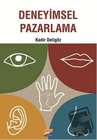 Deneyimsel Pazarlama - Kadir Deligöz - Siyasal Kitabevi - Akademik Kit