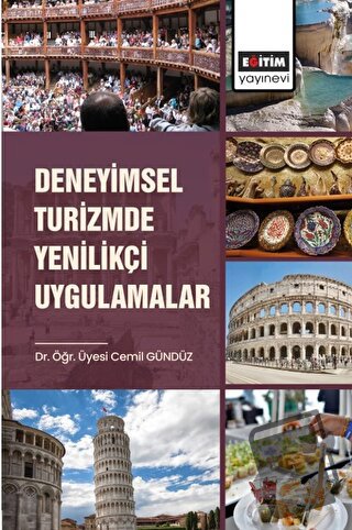 Deneyimsel Turizmde Yenilikçi Uygulamalar - Cemil Gündüz - Eğitim Yayı