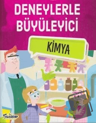 Deneylerle Büyüleyici Kimya - Tatjana Mihajilov-Krstev - Teleskop Popü