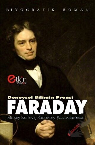 Deneysel Bilimin Prensi - Faraday - Moisey İsraileviç Radovskiy - Etki