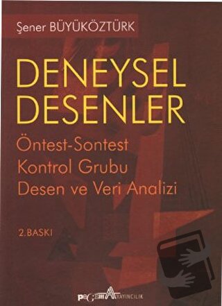 Deneysel Desenler Öntest-Sontest Kontrol Grubu Desen ve Veri Analizi -