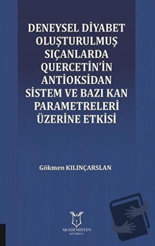 Deneysel Diyabet Oluşturulmuş Sıçanlarda Quercetin'in Antioksidan Sist