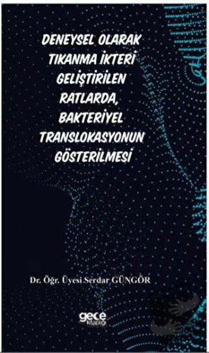 Deneysel Olarak Tıkanma İkteri Geliştirilen Ratlarda, Bakteriyel Trans