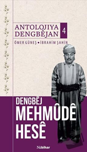 Dengbej Mehmude Hese - Ömer Güneş - Nubihar Yayınları - Fiyatı - Yorum