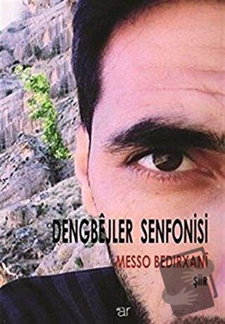 Dengbejler Senfonisi - Messo Bedırxani - Ar Yayınları - Fiyatı - Yorum