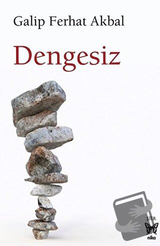 Dengesiz - Galip Ferhat Akbal - Nika Yayınevi - Fiyatı - Yorumları - S