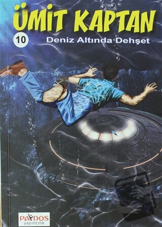 Deniz Altında Dehşet - Ümit Kaptan 10 - Kolektif - Paydos Yayıncılık -