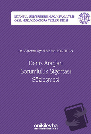 Deniz Araçları Sorumluluk Sigortası Sözleşmesi (Ciltli) - Melisa Konfi