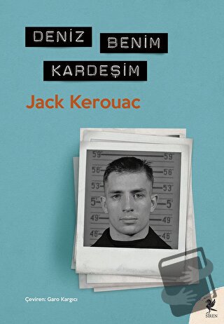 Deniz Benim Kardeşim - Jack Kerouac - Siren Yayınları - Fiyatı - Yorum