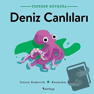 Deniz Canlıları - Tepeden Kuyruğa - Stacey Roderick - Domingo Yayınevi