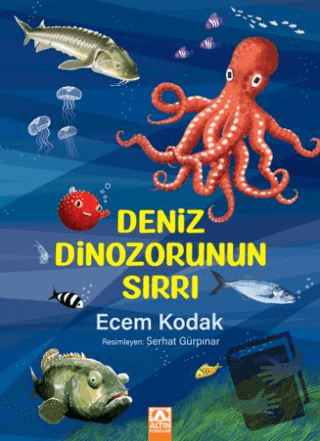 Deniz Dinozorunun Sırrı - Ecem Kodak - Altın Kitaplar - Fiyatı - Yorum