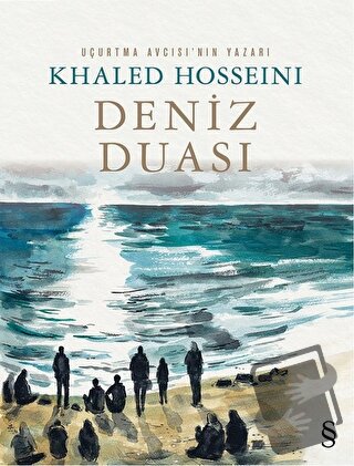 Deniz Duası - Khaled Hosseini - Everest Yayınları - Fiyatı - Yorumları