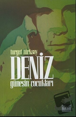 Deniz - Güneşin Çocukları - Turgut Türksoy - Büyülüdağ Yayınları - Fiy