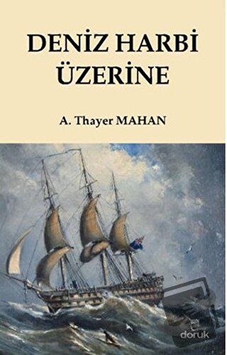 Deniz Harbi Üzerine - A. Thayer Mahan - Doruk Yayınları - Fiyatı - Yor