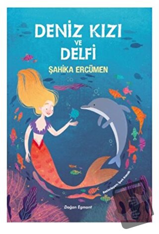 Deniz Kızı ve Delfi - Şahika Ercümen - Doğan Egmont Yayıncılık - Fiyat