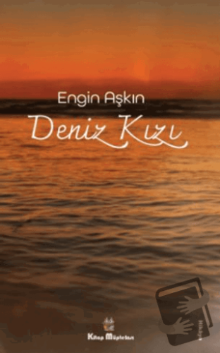 Deniz Kızı - Engin Aşkın - Kitap Müptelası Yayınları - Fiyatı - Yoruml